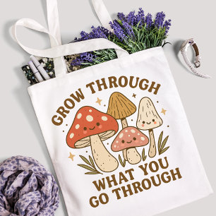 Smiling Mushrooms & Growth Quote Tote Bag