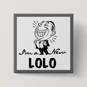 Smiling New Lolo T-shirts and Gifts Pinback Button