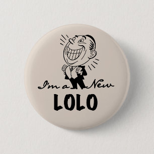 Smiling New Lolo T-shirts and Gifts Pinback Button