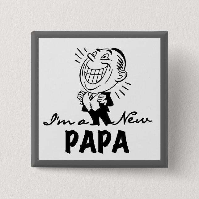Smiling New Papa T-shirts and Gifts Pinback Button (Front)