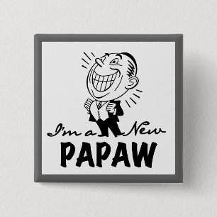 Smiling New Papaw Tshirts and Gifts Button