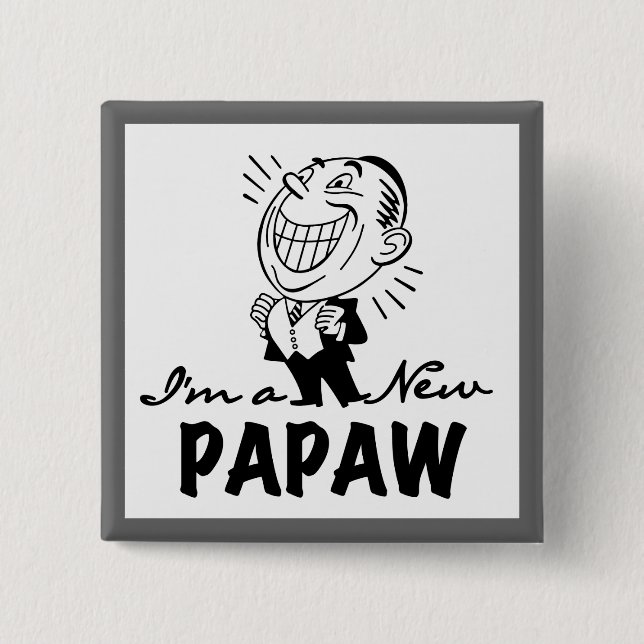 Smiling New Papaw Tshirts and Gifts Button (Front)