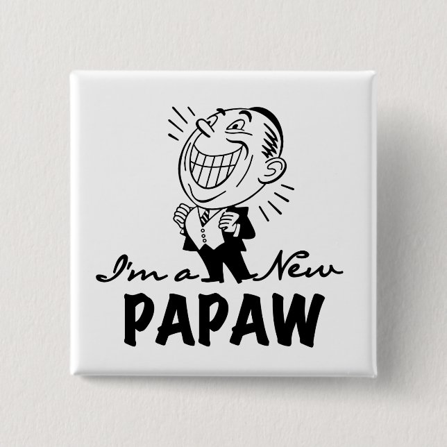 Smiling New Papaw Tshirts and Gifts Button (Front)