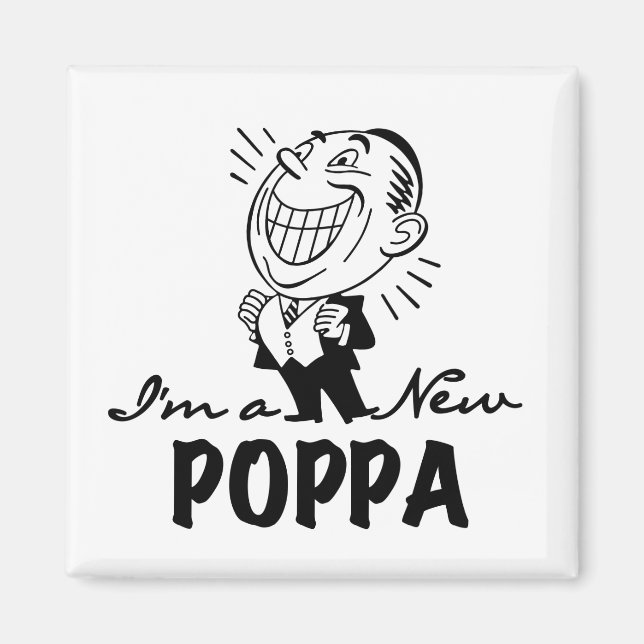 Smiling New Poppa T-shirts and Gifts Magnet (Front)