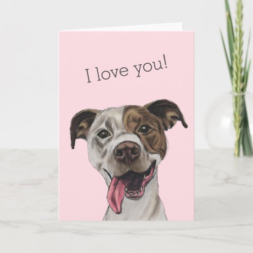 Smiling Pit Bull Terrier Dog Drawing  I Love You Holiday Card