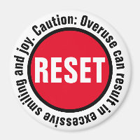 Smiling Press the Reset Button Magnet