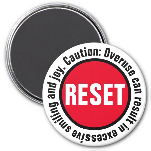 Smiling Press the Reset Button Magnet