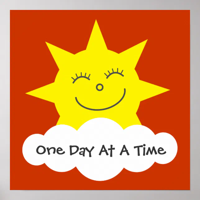 Smiling Sun One Day At A Time Recovery Poster | Zazzle