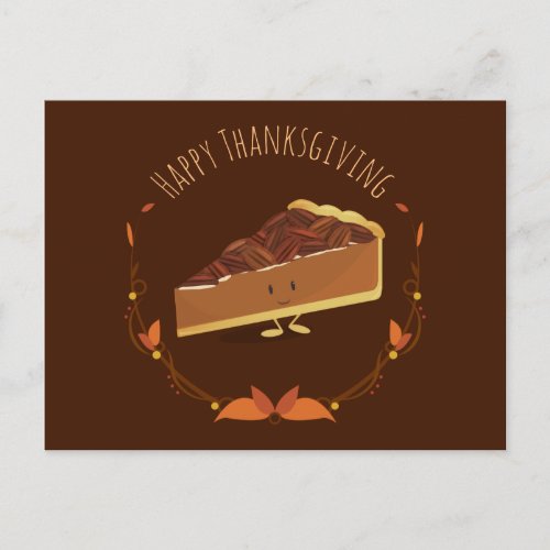 Smiling Thanksgiving Pecan Pie Slice  Postcard