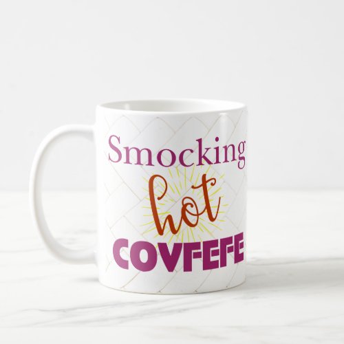 Smocking funny hot Covfefe Coffee Tea Mug Mocking
