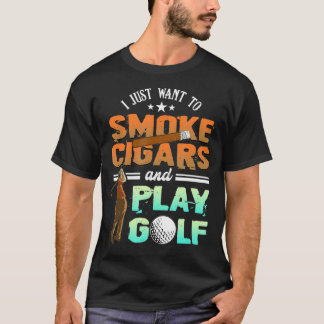 Smoke Cigar And Play Golf Golfer Smoking Cigarette T-Shirt
