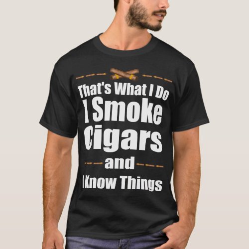 Smoke Cigars Smoker Ideal Clever Class funny Gift T_Shirt