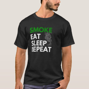 Smoke Eat Sleep Repeat Smoking Weed T-Shirt
