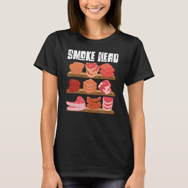 Smoke Head Smoker Grill Barbecue Meat Grilling T-Shirt (Front)