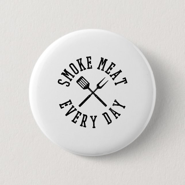Smoke Meat Everyday Shirt - Funny Bbq Grilling Gif Button (Front)