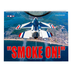 “SMOKE ON!” - Air Force Demonstration Team Calendar