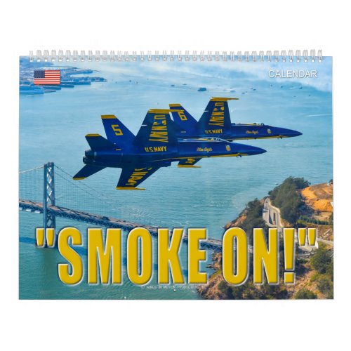 SMOKE ON _ US Naval Air Demonstration Team Calendar