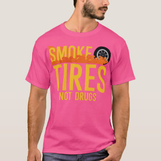 Smoke tries not drugs T-Shirt