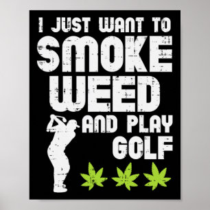 Smoke Weed Play Golf Golfing Thc Golfer Stoner Poster