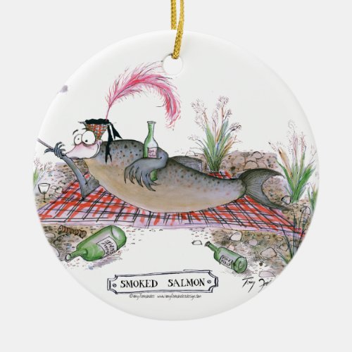 Smoked Salmon fish tony fernandes Ceramic Ornament