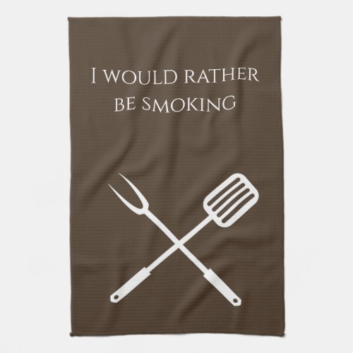 Smoker BBQ Grill Cook Rather Be Smoking Kitchen Towel
