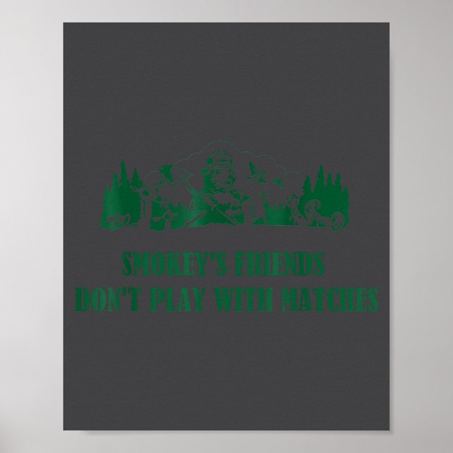 Smokey's Friends Don't Play With Matches  Poster (Front)