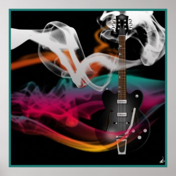 Smokin' Guitar Poster by oldrockerdude at Zazzle