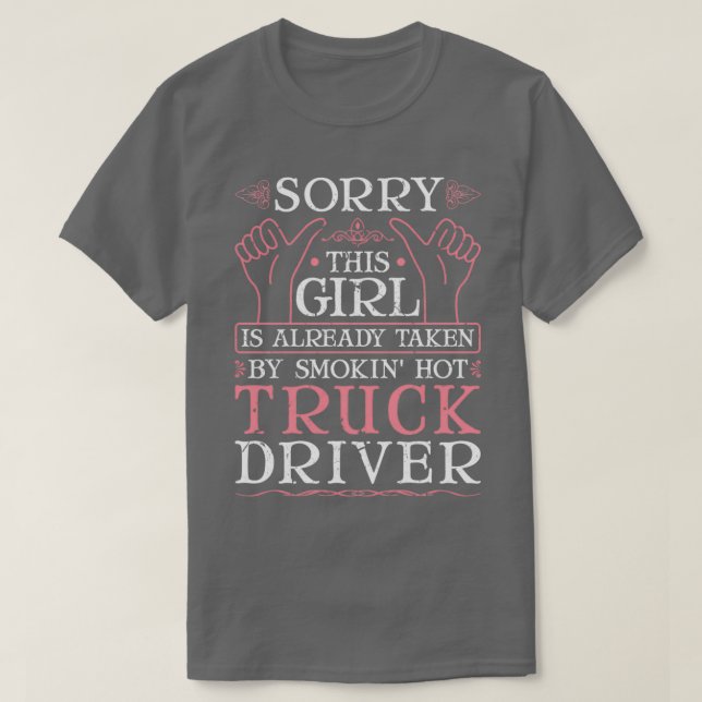 Smokin Hot Truck Driver Wife Girlfriend Trucker T-Shirt (Design Front)