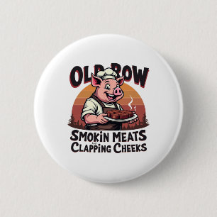 Smokin Meats And Clapping Cheeks Funny Bbq Button