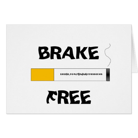 Smoking Brake Free Greeting Card