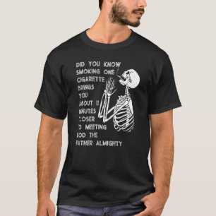Smoking Brings You 11 Minutes Closer Anti Smoking  T-Shirt