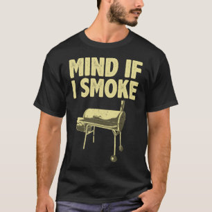 Smoking For Men Dad Grilling Meat Bbq Smoker Food  T-Shirt