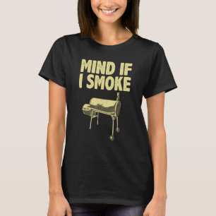Smoking For Men Dad Grilling Meat BBQ Smoker Food T-Shirt