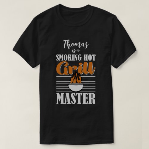 Smoking Hot Grill Master Custom T_Shirt