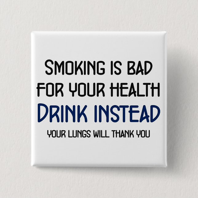 Smoking is bad for your health pinback button (Front)