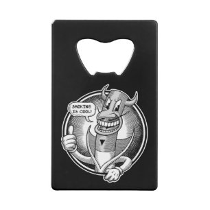 Smoking Is Cool Credit Card Bottle Opener
