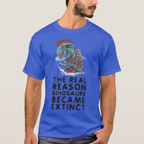 Smoking is the reason dinosaurs went extinct 2 T_Shirt