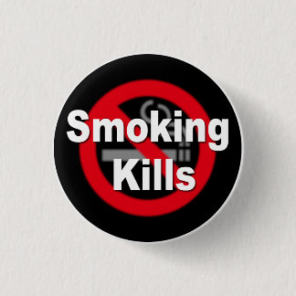 Smoking Kills Pinback Button