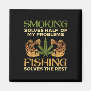 Smoking Solves Problems Fishing Weed Stoner Pot Magnet