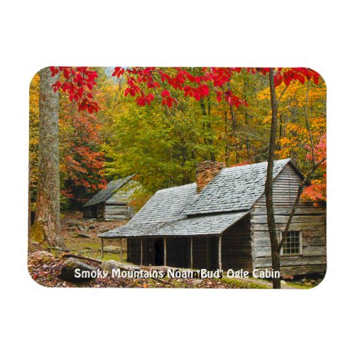 Smoky Mountains Noah Bud Ogle Cabin GSMNP Photo Magnet