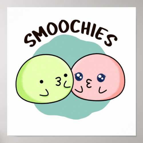 Smoochies Funny Food Kissing Mochi Pun Poster