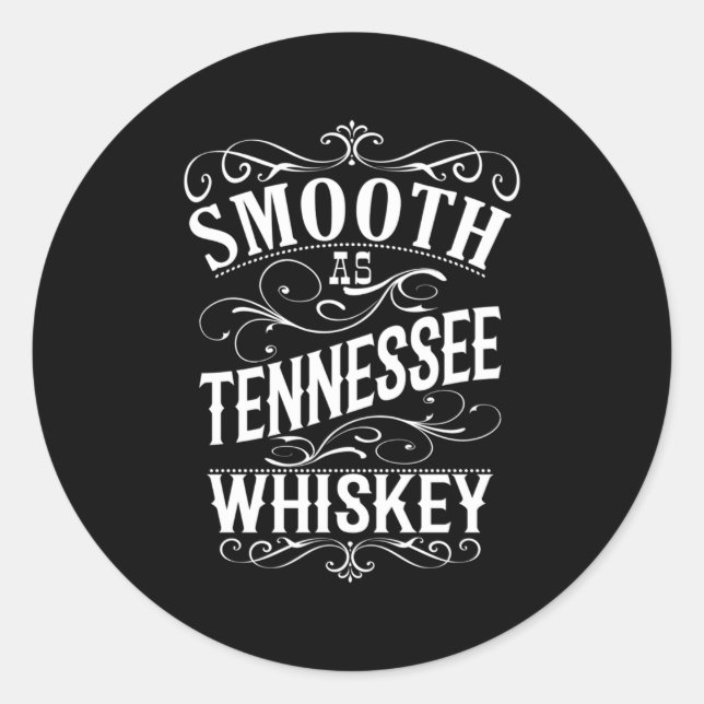 Smooth As Tennessee Whiskey Classic Round Sticker (Front)