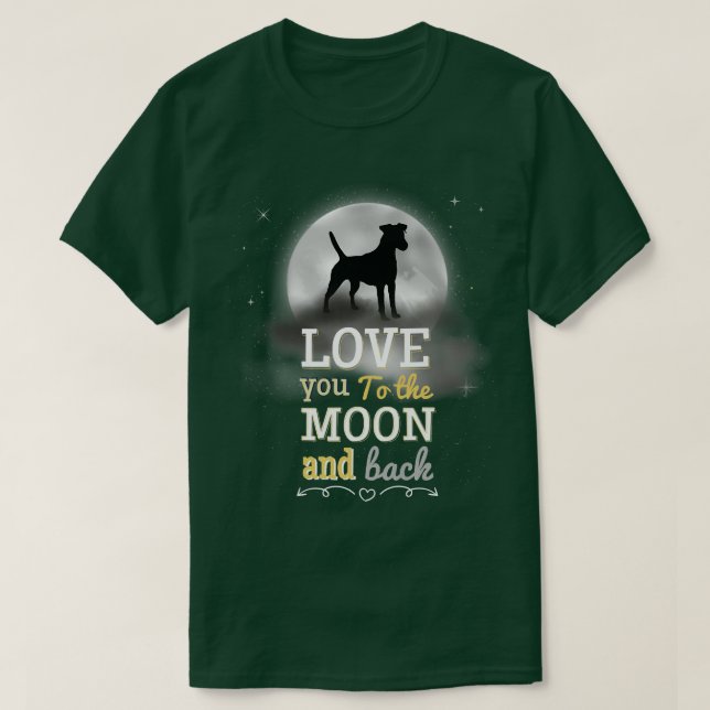 Smooth Fo Terrier Dog Love To The Moon T-Shirt (Design Front)