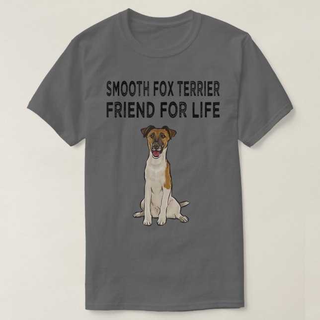 Smooth Fox Terrier Friend For Life Dog Friendship  T-Shirt (Design Front)