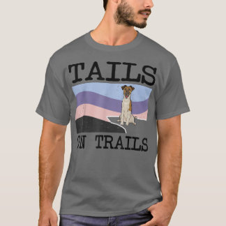 Smooth Fox Terrier Tails On Trails Funny Dog Hikin T-Shirt
