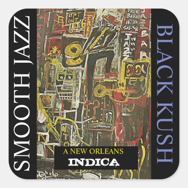 SMOOTH JAZZ BLACK KUSH SQUARE STICKER (Front)