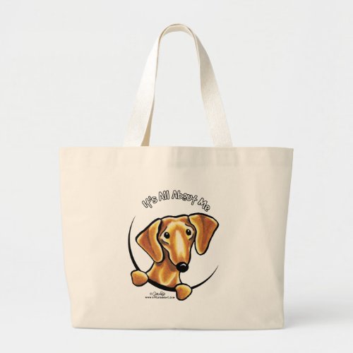 Smooth Red Dachshund Its All About Me Large Tote Bag