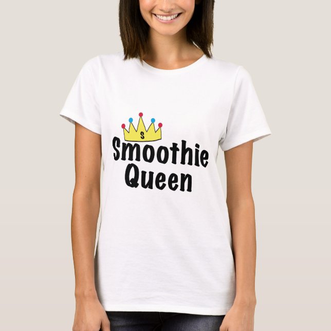 Smoothie Queen T-Shirt (Front)