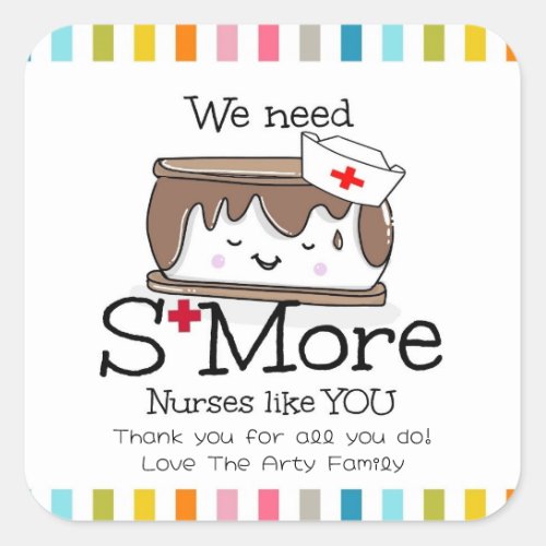 smore nurses like you HCA appreciation week Square Sticker