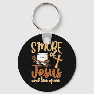 Smore Of Jesus Less Of Me Christian Camper Camping Keychain